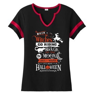 Its Near Halloween Witches Go Riding Festive Ladies Halftime Notch Neck Tee