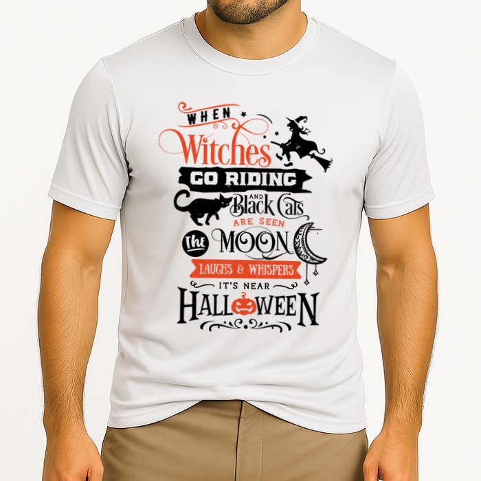 Its Near Halloween Witches Go Riding Festive Performance Shirt