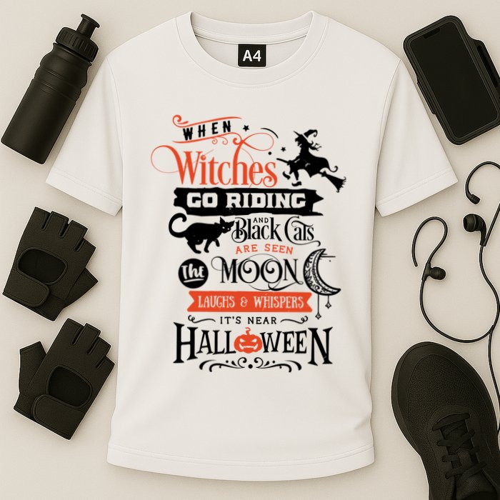 Its Near Halloween Witches Go Riding Festive Performance Shirt
