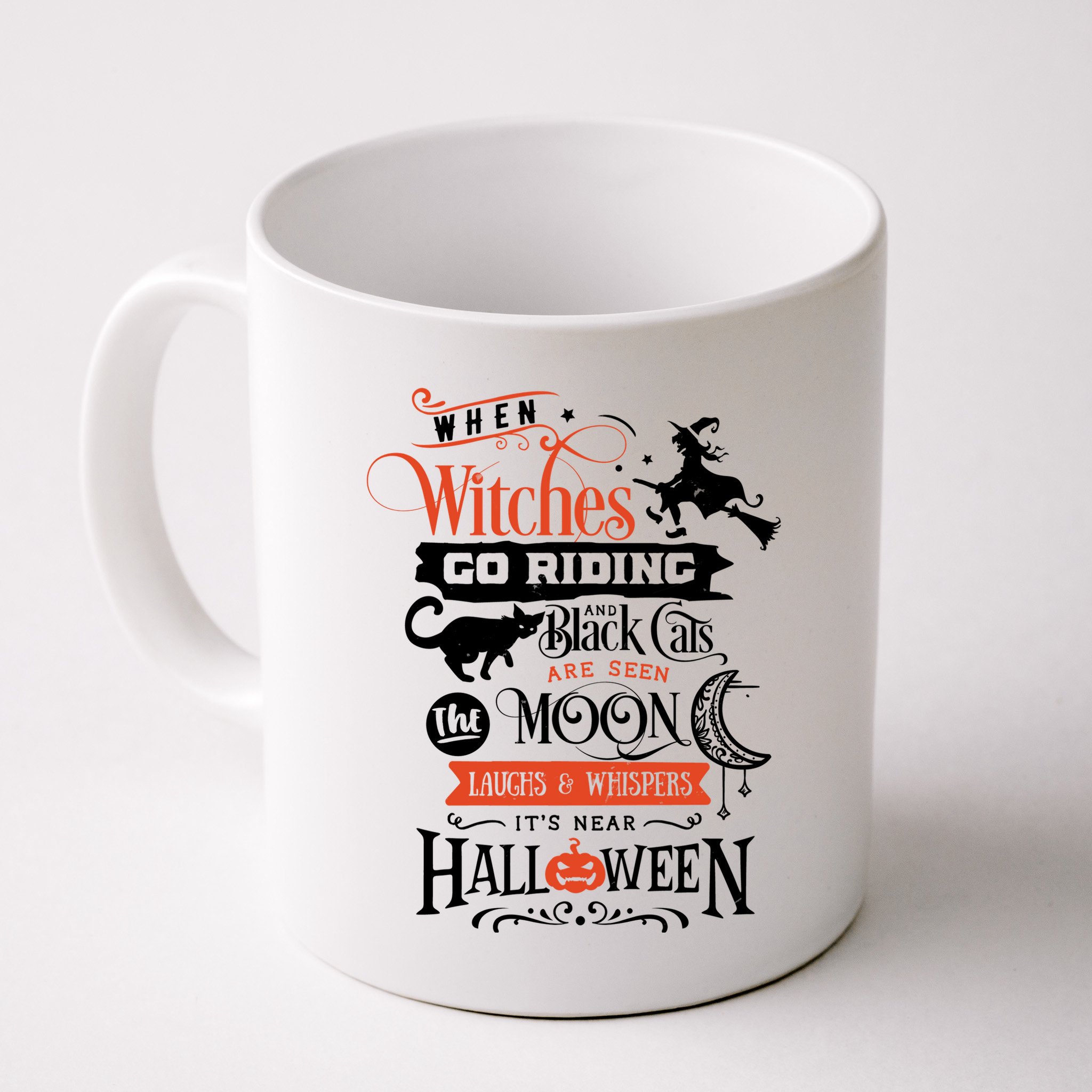 Its Near Halloween Witches Go Riding Festive Mug