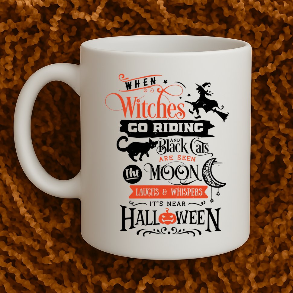 Its Near Halloween Witches Go Riding Festive Mug
