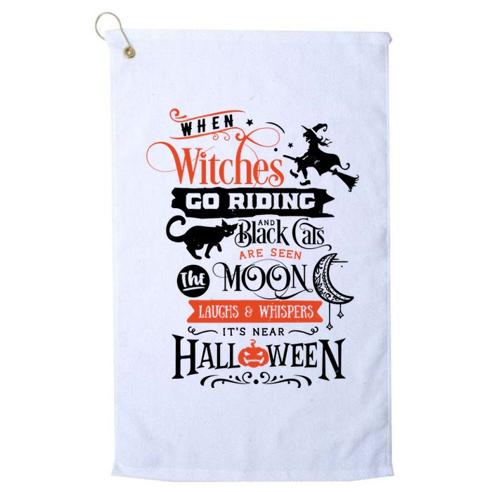 Its Near Halloween Witches Go Riding Festive Golf Towel