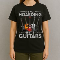 It's Not Hoarding If Its Guitars Vintage T-Shirt
