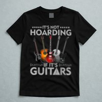 It's Not Hoarding If Its Guitars Vintage T-Shirt