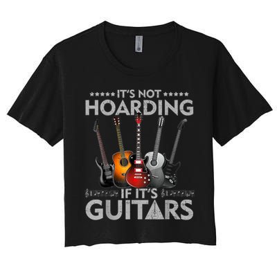 It's Not Hoarding If Its Guitars Vintage Women's Crop Top Tee
