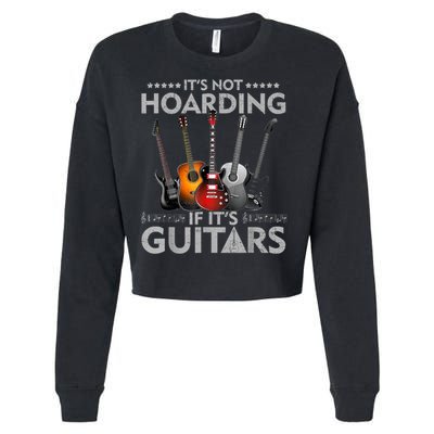 It's Not Hoarding If Its Guitars Vintage Cropped Pullover Crew