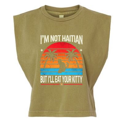 IM Not Haitian But ILl Eat Your Kitty Retro Sunset Design Garment-Dyed Women's Muscle Tee