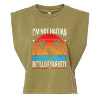 IM Not Haitian But ILl Eat Your Kitty Retro Sunset Design Garment-Dyed Women's Muscle Tee