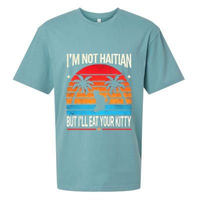 IM Not Haitian But ILl Eat Your Kitty Retro Sunset Design Sueded Cloud Jersey T-Shirt