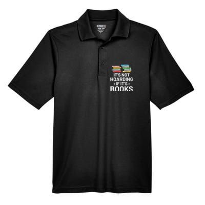 It's Not Hoarding If It's Books Gift Book Lover Gift And Reading Meaningful Gift Men's Origin Performance Pique Polo