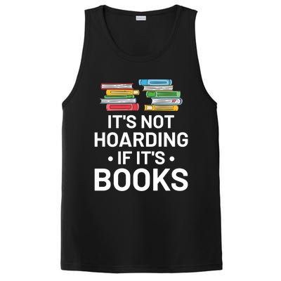 It's Not Hoarding If It's Books Gift Book Lover Gift And Reading Meaningful Gift PosiCharge Competitor Tank