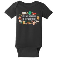 It's Not Hoarding If It's Books Literature Reading Baby Bodysuit