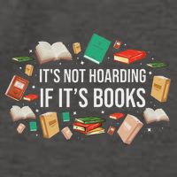 It's Not Hoarding If It's Books Literature Reading Vector Backpack