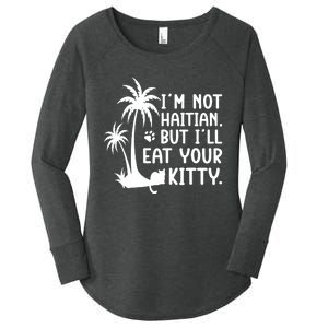 IM Not Haitian But ILl Eat Your Kitty Cat Lover Coconut Women's Perfect Tri Tunic Long Sleeve Shirt