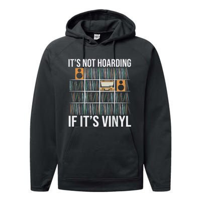 Its Not Hoarding If Its Vinyl Performance Fleece Hoodie