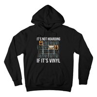 Its Not Hoarding If Its Vinyl Hoodie