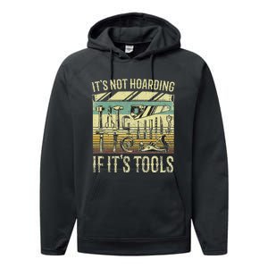 ItS Not Hoarding If ItS Tools Performance Fleece Hoodie