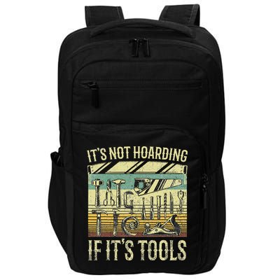 ItS Not Hoarding If ItS Tools Impact Tech Backpack