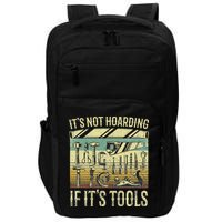 ItS Not Hoarding If ItS Tools Impact Tech Backpack