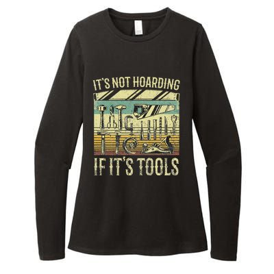 ItS Not Hoarding If ItS Tools Womens CVC Long Sleeve Shirt