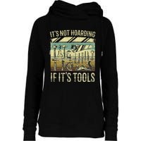 ItS Not Hoarding If ItS Tools Womens Funnel Neck Pullover Hood