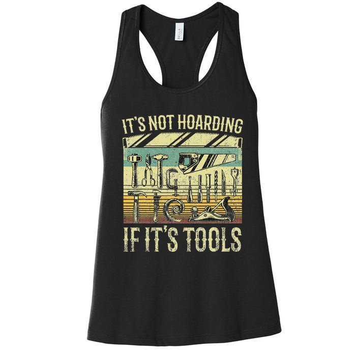 ItS Not Hoarding If ItS Tools Women's Racerback Tank