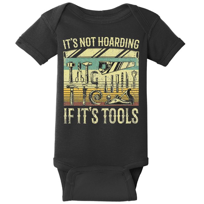 ItS Not Hoarding If ItS Tools Baby Bodysuit
