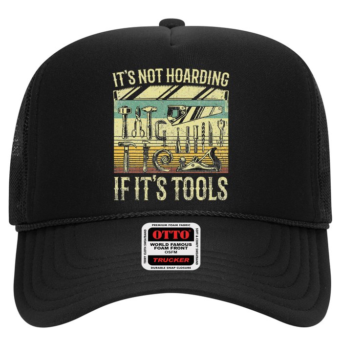 ItS Not Hoarding If ItS Tools Trucker Hat