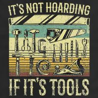 ItS Not Hoarding If ItS Tools Trucker Hat