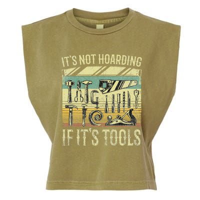 ItS Not Hoarding If ItS Tools Garment-Dyed Women's Muscle Tee