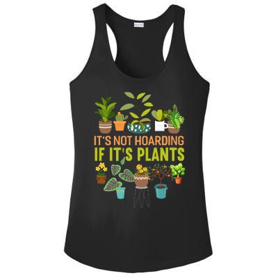 Its Not Hoarding If Its Plants Funny Garden Gardening Plant Ladies PosiCharge Competitor Racerback Tank