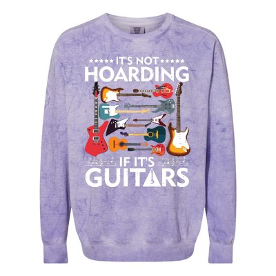 Its Not Hoarding If Its Guitars Musicians Colorblast Crewneck Sweatshirt