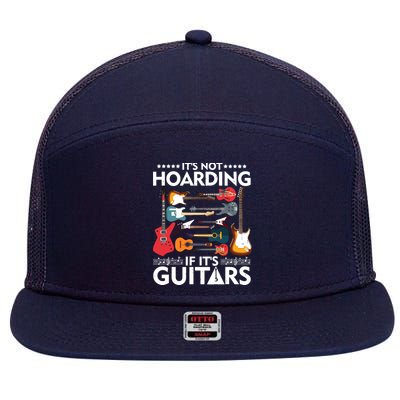 Its Not Hoarding If Its Guitars Musicians 7 Panel Mesh Trucker Snapback Hat