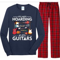 Its Not Hoarding If Its Guitars Musicians Long Sleeve Pajama Set