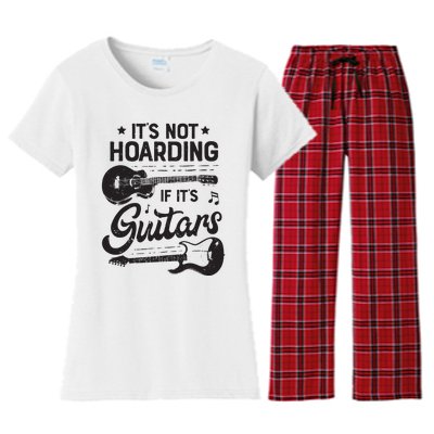 Its Not Hoarding If Its Guitars Player Funny Guitarist Women's Flannel Pajama Set