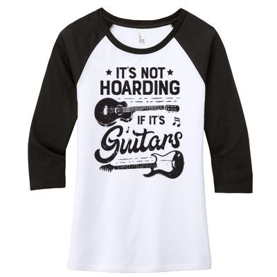 Its Not Hoarding If Its Guitars Player Funny Guitarist Women's Tri-Blend 3/4-Sleeve Raglan Shirt