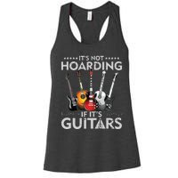 Its Not Hoarding If Its Guitars Vintage Women's Racerback Tank