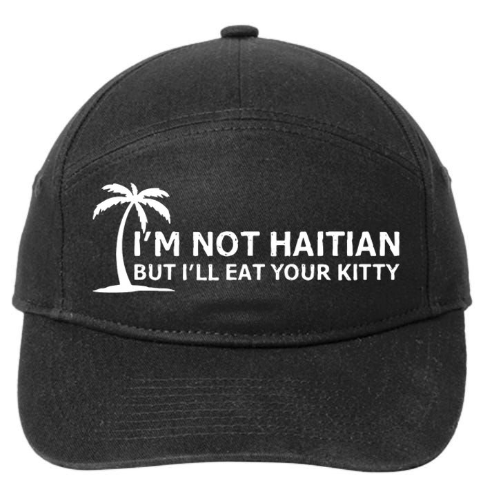 IM Not Haitian But ILl Eat Your Kitty Coconut Tree 7-Panel Snapback Hat