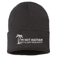 IM Not Haitian But ILl Eat Your Kitty Coconut Tree Sustainable Knit Beanie