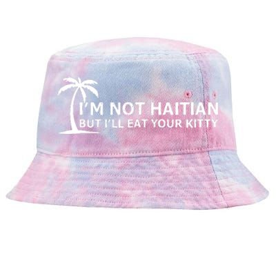 IM Not Haitian But ILl Eat Your Kitty Coconut Tree Tie-Dyed Bucket Hat