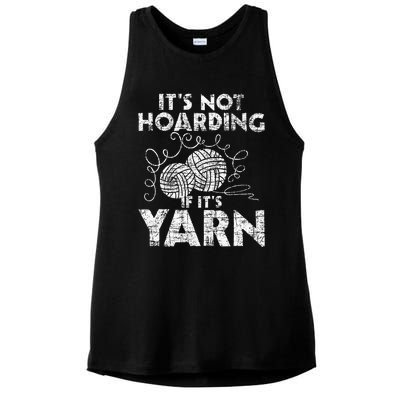 Its Not Hoarding If Its Yarn Knitting Knitter Crocheting Ladies PosiCharge Tri-Blend Wicking Tank