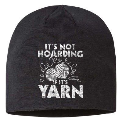 Its Not Hoarding If Its Yarn Knitting Knitter Crocheting Sustainable Beanie