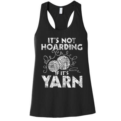 Its Not Hoarding If Its Yarn Knitting Knitter Crocheting Women's Racerback Tank