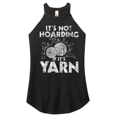 Its Not Hoarding If Its Yarn Knitting Knitter Crocheting Women's Perfect Tri Rocker Tank