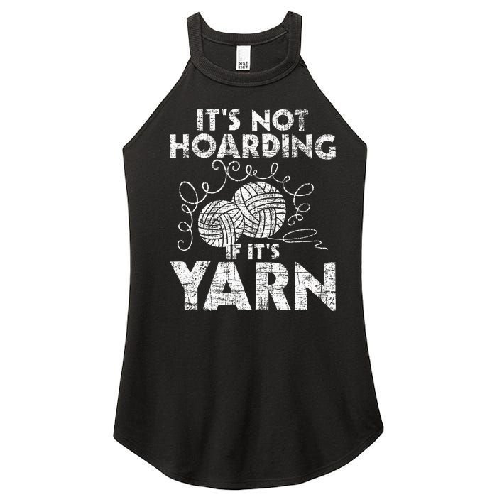 Its Not Hoarding If Its Yarn Knitting Knitter Crocheting Women's Perfect Tri Rocker Tank