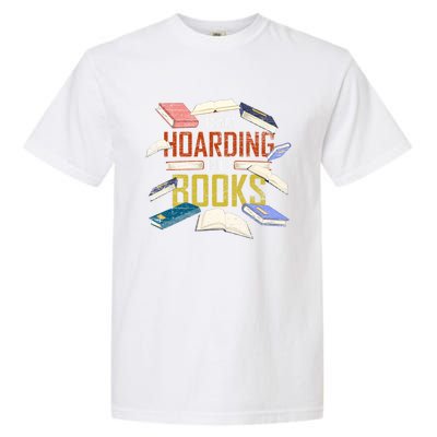 Its Not Hoarding If Its Books Reader Bookworm Funny Hoarding Gift Garment-Dyed Heavyweight T-Shirt