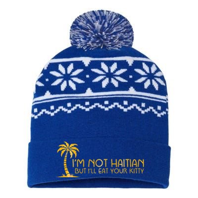 IM Not Haitian But ILl Eat Your Kitty USA-Made Snowflake Beanie