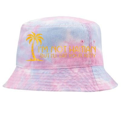 IM Not Haitian But ILl Eat Your Kitty Tie-Dyed Bucket Hat