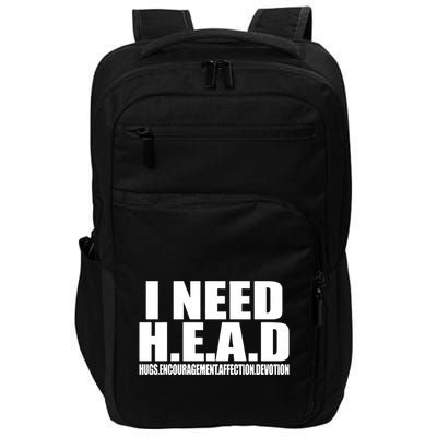 I Need Head Oddly Specific Impact Tech Backpack