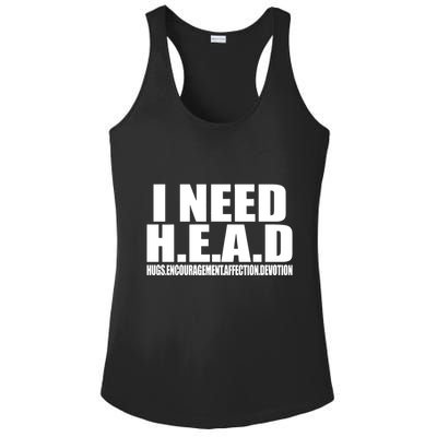 I Need Head Oddly Specific Ladies PosiCharge Competitor Racerback Tank